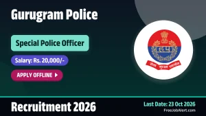 Gurugram Police SPO Recruitment 2026 – Apply Offline for 33 Special Police Officer Posts Gurugram Police SPO Recruitment 2026 – Apply Offline for 33 Special Police Officer Posts