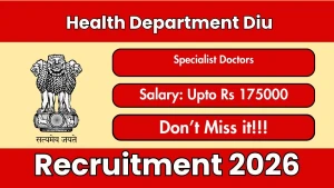 Health Department Diu Specialist Doctors Recruitment 2026 – Walk-in for 9 Pediatrician, Radiologist & Other Posts