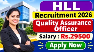 HLL Quality Assurance Officer Recruitment 2026 – Apply Online