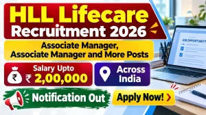 HLL Recruitment 2026 - Apply Online for 55 Associate Manager, Associate Manager and More Posts