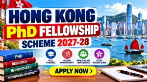 Hong Kong PhD Fellowship Scheme 2027-28 - Apply Online for 400 Fellowships