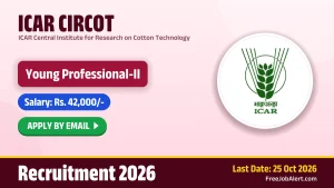 ICAR CIRCOT Young Professional II Recruitment 2026 – Apply Online ICAR CIRCOT Young Professional II Recruitment 2026 – Apply Online