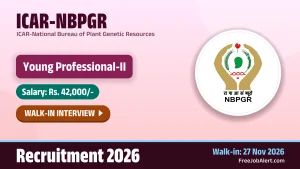 ICAR-NBPGR Young Professional II Recruitment 2026 – Walkin