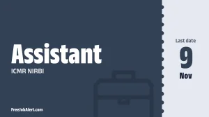 ICMR NIRBI Assistant Recruitment 2026 – Apply Offline for 4 Posts
