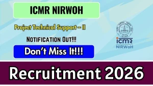 ICMR NIRWoH Project Technical Support – II Recruitment 2026 - Apply Online