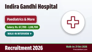 Indira Gandhi Hospital Senior Resident Recruitment 2026 – Walkin for 14 Posts