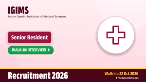 IGIMS Senior Resident Recruitment 2026 – Walkin