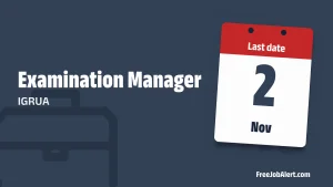 IGRUA Examination Manager Recruitment 2026 – Apply Online