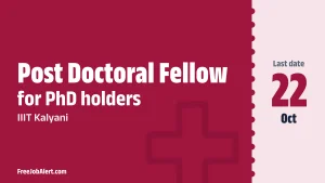 IIIT Kalyani Post Doctoral Fellow Recruitment 2026 – Apply Offline IIIT Kalyani Post Doctoral Fellow Recruitment 2026 – Apply Offline