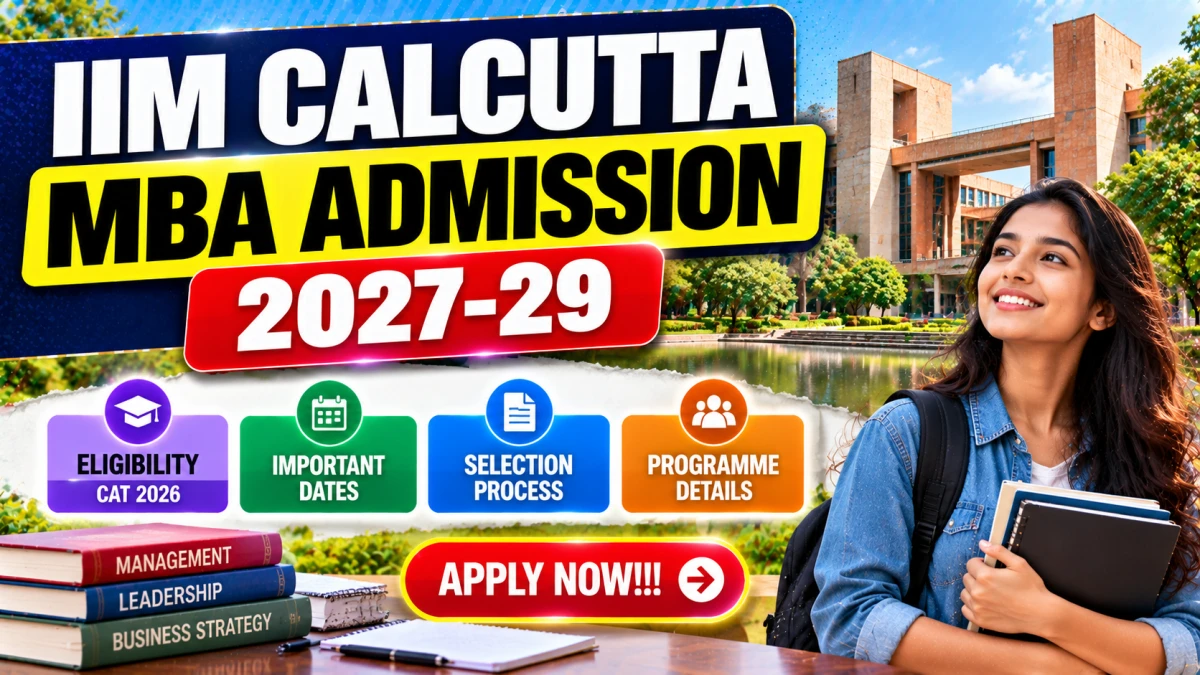 IIM Calcutta MBA Admission 2027-29 - CAT Cut Off, Eligibility, Selection Process - FreeJobAlert.Com