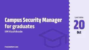 IIM Kozhikode Campus Security Manager Recruitment 2026 – Apply Online IIM Kozhikode Campus Security Manager Recruitment 2026 – Apply Online