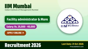 IIM Mumbai Recruitment 2026 – Apply Online for Facility administrator, Centre Attendant Posts
