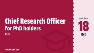 IIPS Chief Research Officer Recruitment 2026 – Apply Online