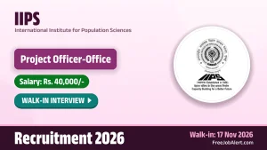 IIPS Project Officer Recruitment 2026 – Walkin