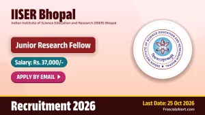 IISER Bhopal Junior Research Fellow Recruitment 2026 – Apply Online
