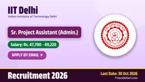 IIT Delhi Senior Project Assistant Recruitment 2026 – Apply Online