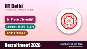 IIT Delhi Senior Project Scientist Recruitment 2026 – Apply Online
