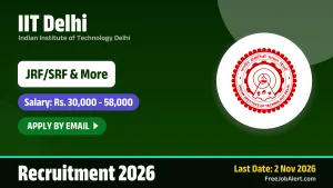 IIT Delhi Recruitment 2026 – Apply Online for JRF/SRF, Junior Project Assistant and More Posts IIT Delhi Recruitment 2026 – Apply Online for JRF/SRF, Junior Project Assistant and More Posts