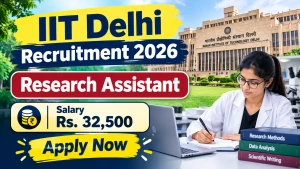 IIT Delhi Research Assistant Recruitment 2026 - Apply Online IIT Delhi Research Assistant Recruitment 2026 - Apply Online