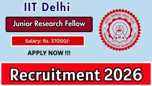 IIT Delhi Junior Research Fellow Recruitment 2026 – Apply Online