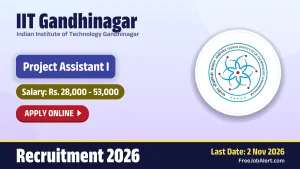 IIT Gandhinagar Project Assistant I Recruitment 2026 – Apply Online IIT Gandhinagar Project Assistant I Recruitment 2026 – Apply Online