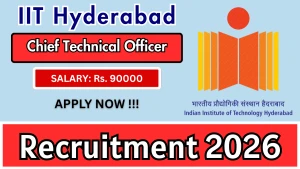 IIT Hyderabad Chief Technical Officer (CTO) Recruitment 2026 - Apply Online IIT Hyderabad Chief Technical Officer (CTO) Recruitment 2026 - Apply Online