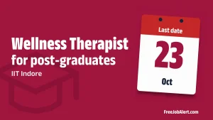 IIT Indore Wellness Therapist Recruitment 2026 – Apply Online