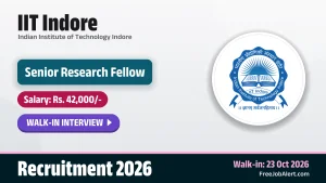 IIT Indore Senior Research Fellow Recruitment 2026 – Walkin