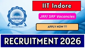 IIT Indore Recruitment 2026 – Apply Online for Junior Research Fellow / Senior Research Fellow Posts