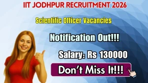 IIT Jodhpur Scientific Officer Recruitment 2026 - Apply Online