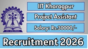 IIT Kharagpur Project Assistant Recruitment 2026 – Apply Online