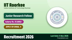 IIT Roorkee Junior Research Fellow Recruitment 2026 – Apply Online