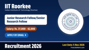 IIT Roorkee Recruitment 2026 – Apply Online for Junior Research Fellow/Senior Research Fellow Posts