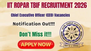 IIT Ropar TBIF Chief Executive Officer (CEO) Recruitment 2026 - Apply Online