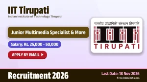 IIT Tirupati Recruitment 2026 – Apply Online for Communication and Analytics Manager, Junior Multimedia Specialist Posts IIT Tirupati Recruitment 2026 – Apply Online for Communication and Analytics Manager, Junior Multimedia Specialist Posts