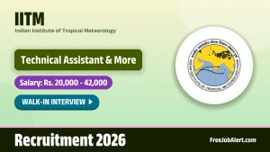 IITM Recruitment 2026 – Walkin for 31 Technical Assistant, Project Associate and More Posts IITM Recruitment 2026 – Walkin for 31 Technical Assistant, Project Associate and More Posts