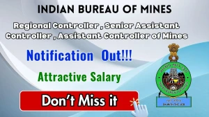 Indian Bureau of Mines Recruitment 2026 – Apply Online forRegional Controller of Mines, Assistant Controller of Mines and More Pos Indian Bureau of Mines Recruitment 2026 – Apply Online forRegional Controller of Mines, Assistant Controller of Mines and More Pos