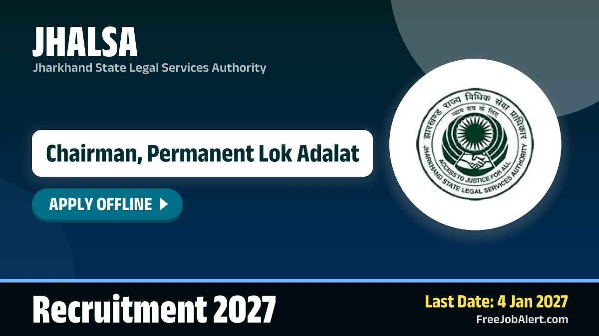 Pamanent JHALSA Chairman, Permanent Lok Adalat Recruitment 2027 – Apply Offline