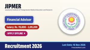 JIPMER Financial Advisor Recruitment 2026 – Apply Offline JIPMER Financial Advisor Recruitment 2026 – Apply Offline