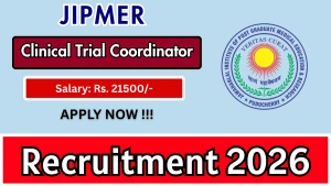 JIPMER Clinical Trial Coordinator Recruitment 2026 – Walkin