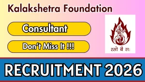 Kalakshetra Foundation Consultant Recruitment 2026 – Walkin