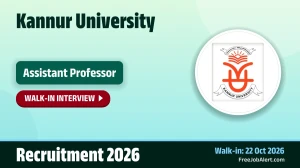 Kannur University Assistant Professor Recruitment 2026 – Walk in