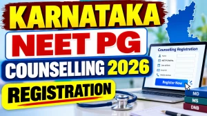 Karnataka NEET PG Counselling 2026 Registration Open for MD, MS and PG Medical Courses Karnataka NEET PG Counselling 2026 Registration Open for MD, MS and PG Medical Courses
