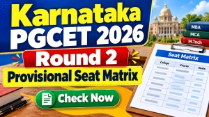 Karnataka PGCET 2026 Round 2 Provisional Seat Matrix Released, Download MBA, MCA, M.Tech PDF Karnataka PGCET 2026 Round 2 Provisional Seat Matrix Released, Download MBA, MCA, M.Tech PDF