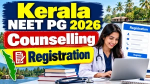 Kerala NEET PG 2026 Registration Open, Apply Online by 16 October Kerala NEET PG 2026 Registration Open, Apply Online by 16 October