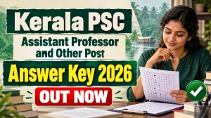 Kerala PSC Answer Key 2026 Released for Assistant Professor, Cook Cum Caretaker & Other Posts - Download Provisional Answer Key PDF