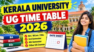 Kerala University 3rd Semester Time Table 2026 Out - Download UG Exam Schedule @ keralauniversity.ac.in Kerala University 3rd Semester Time Table 2026 Out - Download UG Exam Schedule @ keralauniversity.ac.in