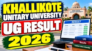 Khallikote University UG Result 2026 Out - Check 1st Semester Result PDF @ kuu.ac.in Khallikote University UG Result 2026 Out - Check 1st Semester Result PDF @ kuu.ac.in