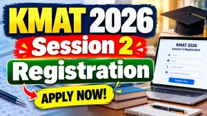 KMAT 2026 Session 2 Exam Schedule Released, Registration Open Till October 31 KMAT 2026 Session 2 Exam Schedule Released, Registration Open Till October 31