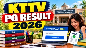 KTTV Result 2026 Out - Check 2nd Semester Result Online @ kttvonline.com KTTV Result 2026 Out - Check 2nd Semester Result Online @ kttvonline.com